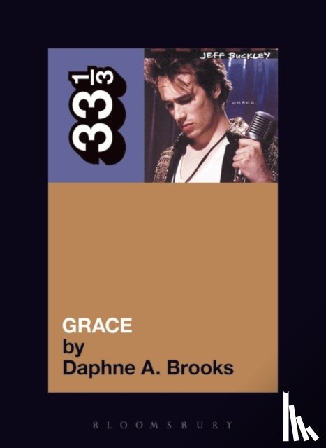 Brooks, Daphne A. - Jeff Buckley's Grace