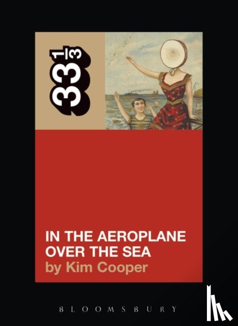 Cooper, Kim - Neutral Milk Hotel's In the Aeroplane Over the Sea