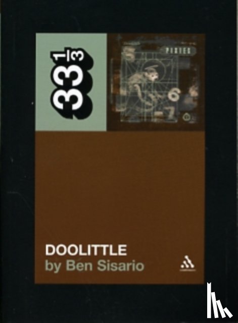Sisario, Ben - The Pixies' Doolittle