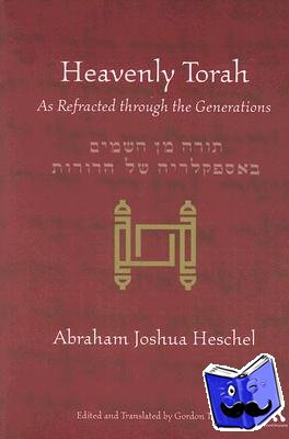 Heschel, Abraham Joshua - Heavenly Torah