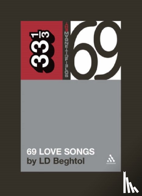 Beghtol, LD - The Magnetic Fields' 69 Love Songs