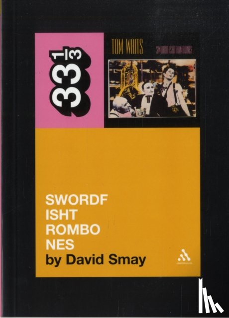 Smay, David - Tom Waits' Swordfishtrombones