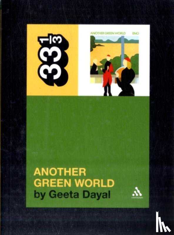 Dayal, Geeta - Brian Eno's Another Green World