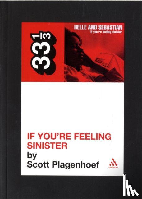Plagenhoef, Scott - Belle & Sebastian's If You're Feeling Sinister