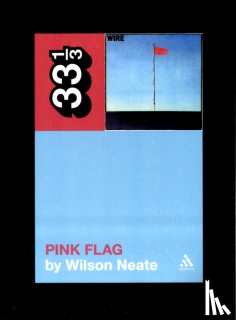 Neate, Wilson - Wire's Pink Flag
