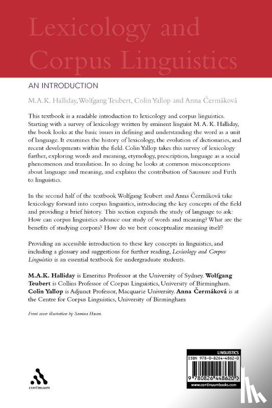 Halliday, M.A.K. (University of Sydney, Cermakova, Dr Anna (University of Birmingham, Teubert, Wolfgang, Yallop, Colin - Lexicology and Corpus Linguistics