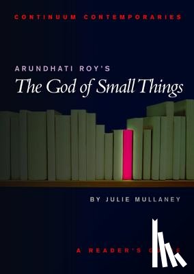 Mullaney, Dr Julie - Arundhati Roy's The God of Small Things
