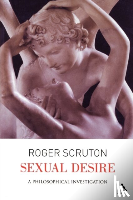 Scruton, Sir Roger - Sexual Desire