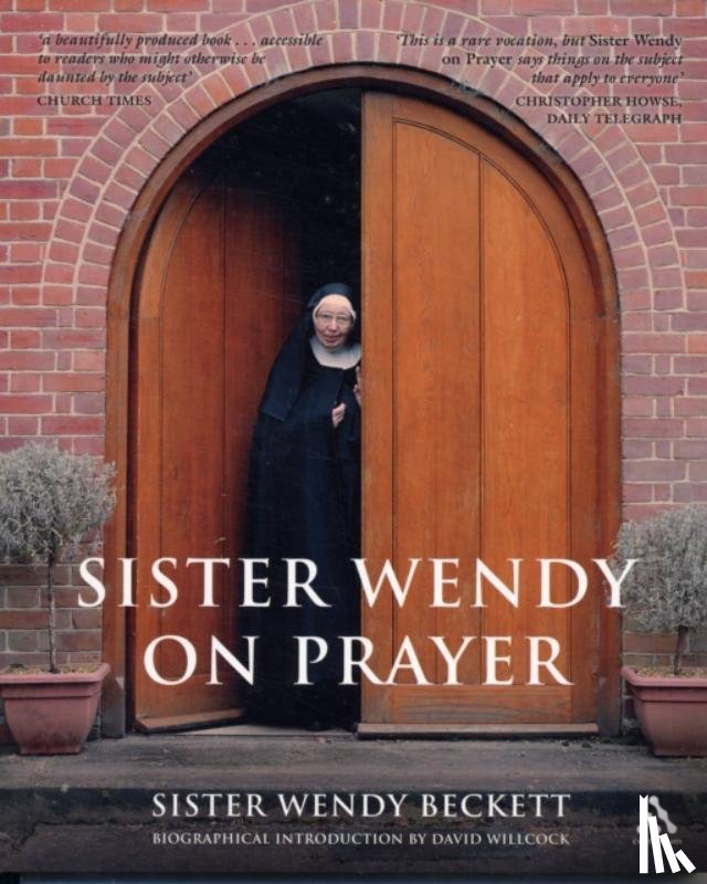 Beckett, Sr Sister Wendy - Sister Wendy on Prayer