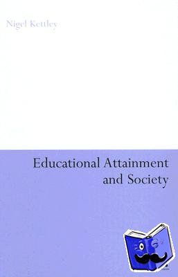 Kettley, Nigel - Educational Attainment and Society