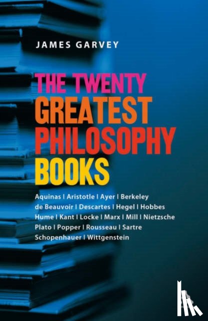 Garvey, Professor James (Royal Institute of Philosophy - The Twenty Greatest Philosophy Books