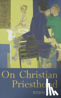 Ward, The Reverend Dr Robin - On Christian Priesthood