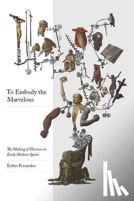 Fernandez, Esther - To Embody the Marvellous