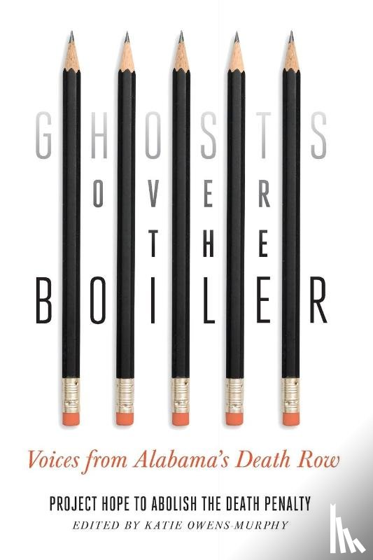 Project Hope to Abolish the Death Penalty - Ghosts Over the Boiler