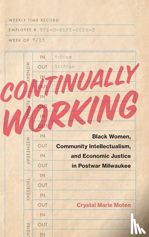 Moten, Crystal Marie - Continually Working