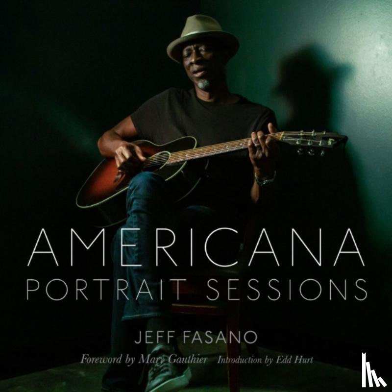 Fasano, Jeff, Gauthier, Mary - Americana Portrait Sessions