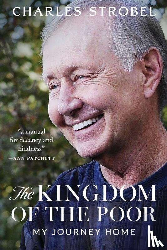 Strobel, Charles - The Kingdom of the Poor: My Journey Home