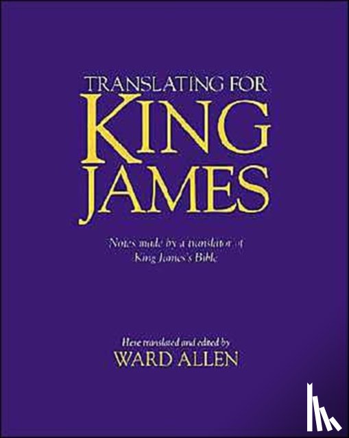 Allen, Ward - Translating For King James