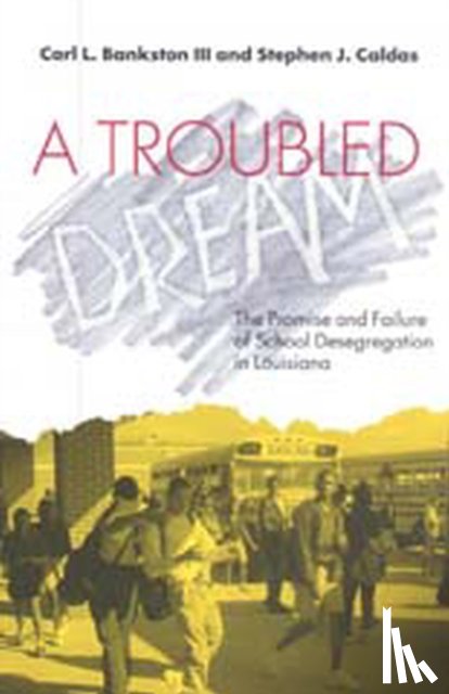 Bankston, Carl L., Caldas, Stephen J. - A Troubled Dream