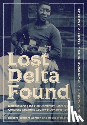 Work, John W., Jones, Lewis Wade, Jr., Samuel C. Adams - Lost Delta Found
