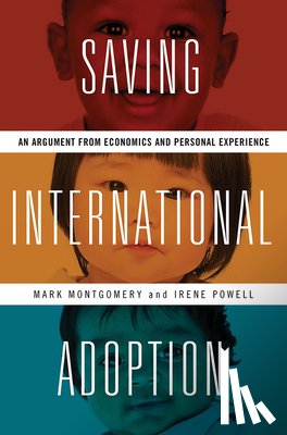 Montgomery, Mark, Powell, Irene - Saving International Adoption