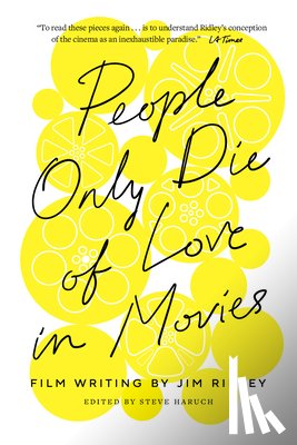 Ridley, Jim - People Only Die of Love in Movies
