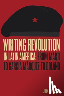 Castro, Juan De - Writing Revolution in Latin America