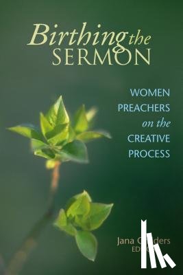  - Birthing the Sermon-Women Preachers on the Creative Process