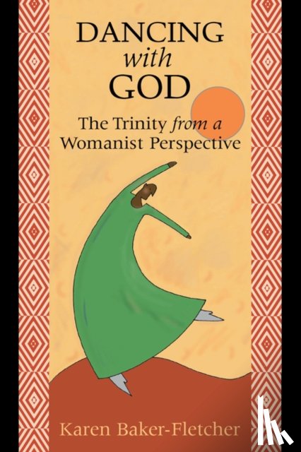 Baker-Fletcher, Karen - Dancing with God