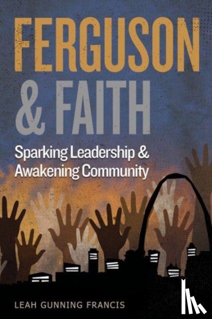 Gunning Francis, Leah - Ferguson and Faith