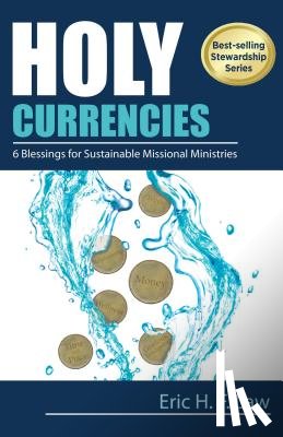 Law, Eric H. F. - Holy Currencies: Six Blessings for Sustainable Missional Ministries