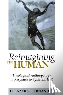 Fernandez, Eleazar S. - Reimagining the Human