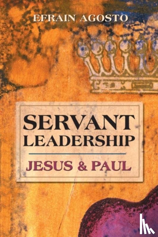 Agosto, Efrain - Servant Leadership