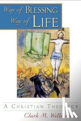 Williamson, Clark M - Way of Blessing, Way of Life