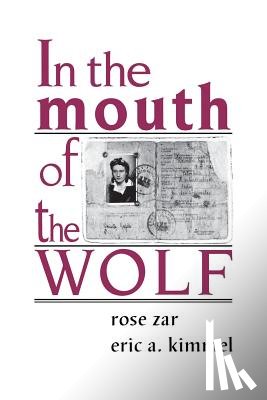 Zar, Rose, Kimmel, Eric A. - In the Mouth of the Wolf