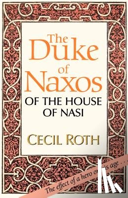 Roth, Cecil - The Duke of Naxos of the House of Nasi