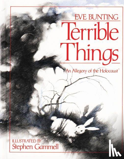 Bunting, Eve - Terrible Things