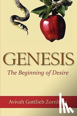 Zornberg, Aviva Gottlieb - Genesis: The Beginning of Desire