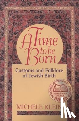 Klein, Michele - A Time to Be Born