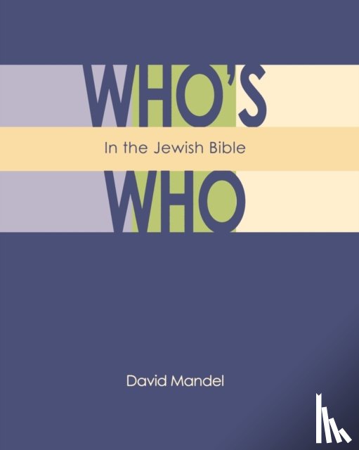 Mandel, David - Who's Who in the Jewish Bible