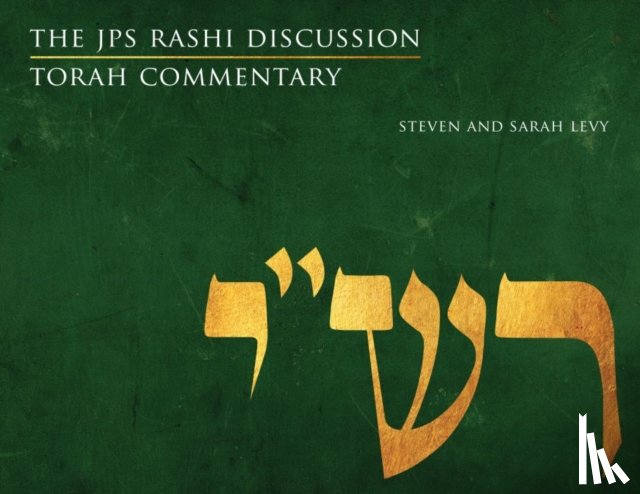 Levy, Sarah, Levy, Steven - The JPS Rashi Discussion Torah Commentary