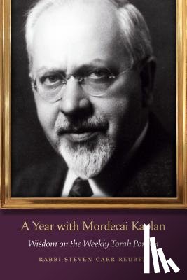 Reuben, Steven Carr - A Year with Mordecai Kaplan