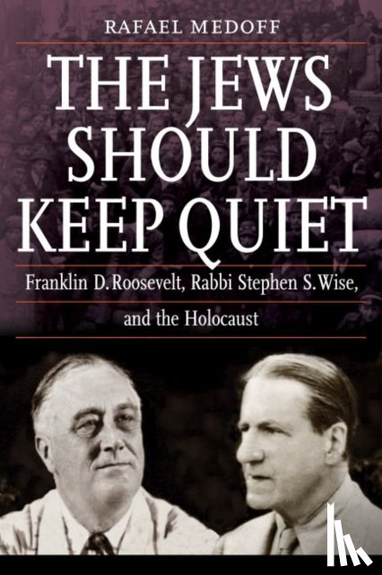 Medoff, Rafael - The Jews Should Keep Quiet
