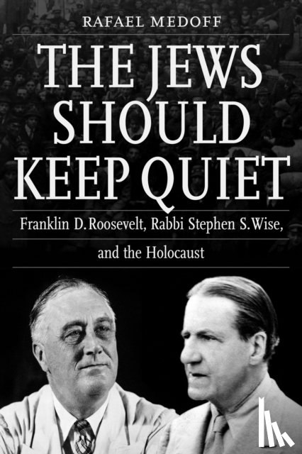 Medoff, Rafael - The Jews Should Keep Quiet