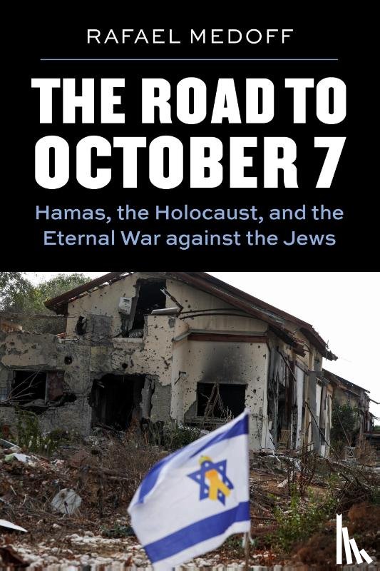 Medoff, Rafael - The Road to October 7