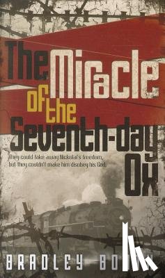 Booth, Bradley - The Miracle of the Seventh-Day Ox