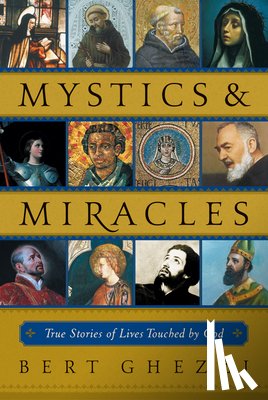Ghezzi, Bert - MYSTICS & MIRACLES