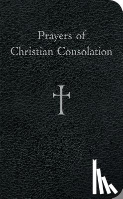Storey, William G. - Prayers of Christian Consolation