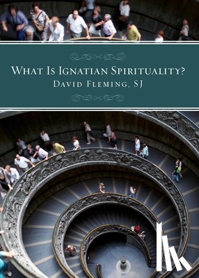 Fleming, David L. - What Is Ignatian Spirituality?