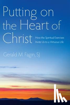 Fagin, Gerald M. - PUTTING ON THE HEART OF CHRIST